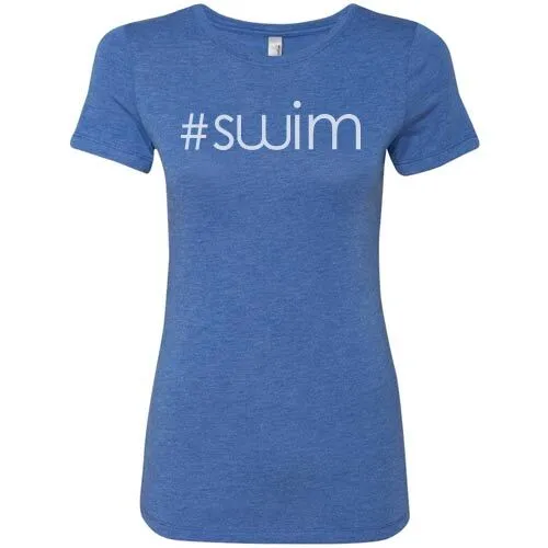 #Swim Ladies Tri Blend Tee